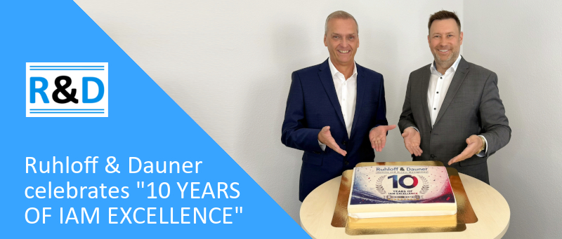 10 Years of Ruhloff & Dauner: A Decade of Passion for Identity & Access Management