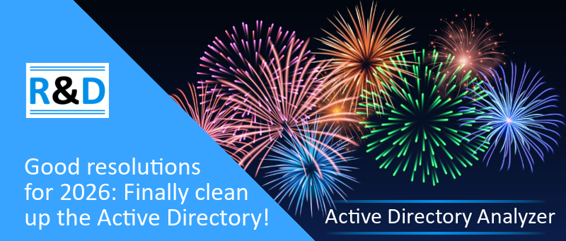 Gute Vorsätze 2026 Active Directory aufräumen - englisch Gute Vorsätze 2026 Active Directory aufräumen - englisch